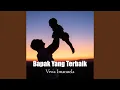 Download Lagu Bapak Yang Terbaik