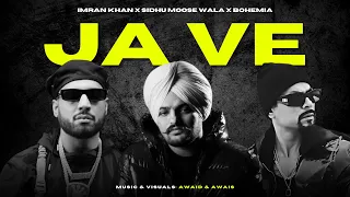 JA VE Remix Sidhu Moose Wala X Imran Khan X Bohemia Punjabi Song Prod AwaidAwaisMusic 