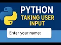 Python Part 2 Taking User input