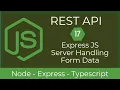 17 Express JS Server Handling Form Data REST API with Node TypeScript UiBrains