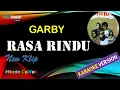 Download Lagu RASA RINDU - GARBY [Karaoke Version]