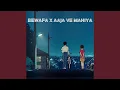 Download Lagu Bewafa x Aaja Ve Mahiya