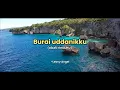 Download Lagu Burai Uddanikku - Leony Angel | Lirik \u0026 Terjemahan lagu bugis