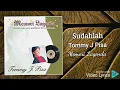 Download Lagu Sudahlah - Tommy J Pisa - HQ Audio