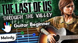 Download Through The Valley Guitar Tutorial The Last Of Us 2 | Ellie Song | Lesson for Beginners | Soundtrack MP3