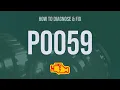 How to Diagnose and Fix P0059 Engine Code - OBD II Trouble Code Explain
