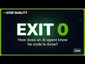 How AI Agents Know Their Code Is Done make pipeline exit 0
