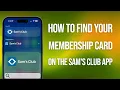 How To Find Membership Card On Sams Club App Quick Guide