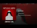 Nothing More - Go to War (Clean)