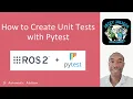 How to Create Unit Tests with Pytest - ROS 2 Jazzy