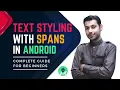 How to Style Part of TextView in Android Spannable String Text Styling With Spans 2021
