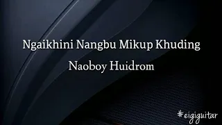 ngaikhini nangbu mikup khuding nowboy guitar chords and lyrics