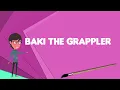 What is Baki the Grappler Explain Baki the Grappler Define Baki the Grappler