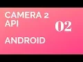 Learn Camera2 API 2019 in Android Studio PART 2