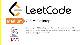 LeetCode Problem 7 Reverse Integer Java Solution