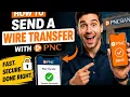 How to send a wire transfer with PNC