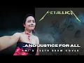 Download Lagu Metallica - ...and Justice for all drum cover by Ami Kim (236)