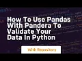 How to use pandas with pandera to validate your data in python