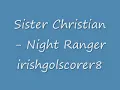 Sister Christian- Night Ranger with lyrics