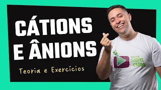 🧪 CÁTIONS E ÂNIONS - RÁPIDO E FÁCIL