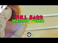 Download Lagu FULL BASS MASHUP PANDEMIC VIBES 2020-2022 | DJ RONZKIE REMIX | PHILIPPINES POPULAR SONGS