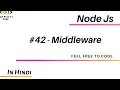42 Middleware Node Js In Hindi