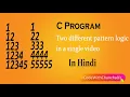 Pattern programs in c IN HINDI Two different pattern logic with full description
