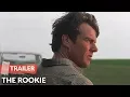 The Rookie 2002 Trailer Dennis Quaid J D Evermore