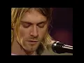 Nirvana - Jesus Doesn't Want Me For A Sunbeam (Live On MTV Unplugged, 1993 / Unedited)