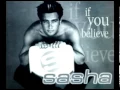 Download Lagu Sasha - If You Believe (Extended Version)