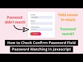 How to Check Confirm Password Field Password Matching In Javascript