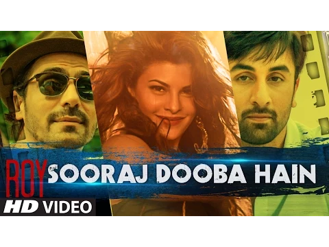 Download MP3 Sooraj Dooba Hain Video Song | Roy | Arijit S Amaal M |Ranbir Kapoor | Arjun Rampal | Jacqueline