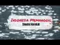 Download Lagu Indonesia Memanggil - Shoutul Harokah with Lyric