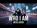 Download Lagu Who I Am - Alan Walker, Putri Ariani 🎧 Rock Metal Cover (Live Performance) by @metaluniverse1