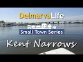 Small Town Series Kent Narrows