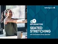 Seated Stretching with Dani Ondreka Fitness Specialist