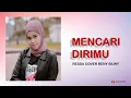 Download Lagu MENCARI DIRIMU - RESSA COVER RENY SILWY ( OFFICIAL LIRIK )