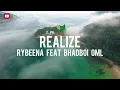 Rybeena ft Bhadboi OML - Realize (lyrics)