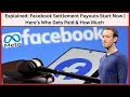 Explained Facebook Settlement Payouts Start Now Here s Who Gets Paid How Much