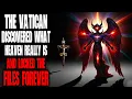 The Vatican Discovered What Heaven Really Is and Locked the Files Forever Creepypasta