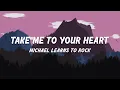 Download Lagu Michael Learns To Rock - Take Me to Your Heart [ 1 HOUR ] WITH LYRICS