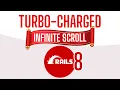 Turbo Charge Your Rails 8 App Infinite Scroll Tutorial
