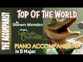 Top Of The World (Lyle, Lyle, Crocodile) Shawn Mendes | Piano Accompaniment [Karaoke Lyric Onscreen]