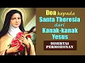 Download Lagu Doa kepada Santa Theresia dari Kanak-kanak Yesus ( Disertai Permohonan ) | Doa Katolik