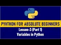 Python for Absolute Beginners Variables in Python Lesson 3-Part1