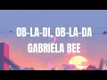 Download Lagu GABRIELA BEE- OB-LA-DI, OB-LA-DA (Lyrics) | Syper Music