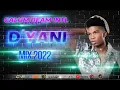 Dyani Mix 2022 / D'yani Mixtape 2022 / D'yani Dancehall Mix 2022
