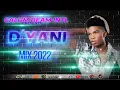 Lagu Dyani Mix 2022 / D'yani Mixtape 2022 / D'yani Dancehall Mix 2022