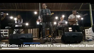 Download Paperlate Band Phil Collins - I Can Not Believe It's True [live] MP3