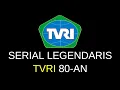 Download Lagu Serial Legendaris TVRI